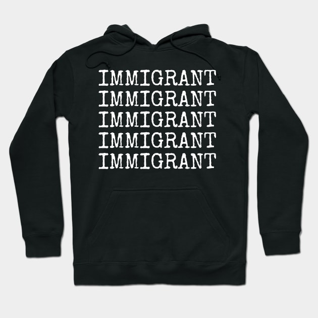 Immigrant Hoodie by Eyes4